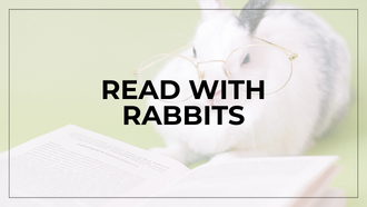 Image of rabbit in glasses reading with text that says "Read With Rabbits"